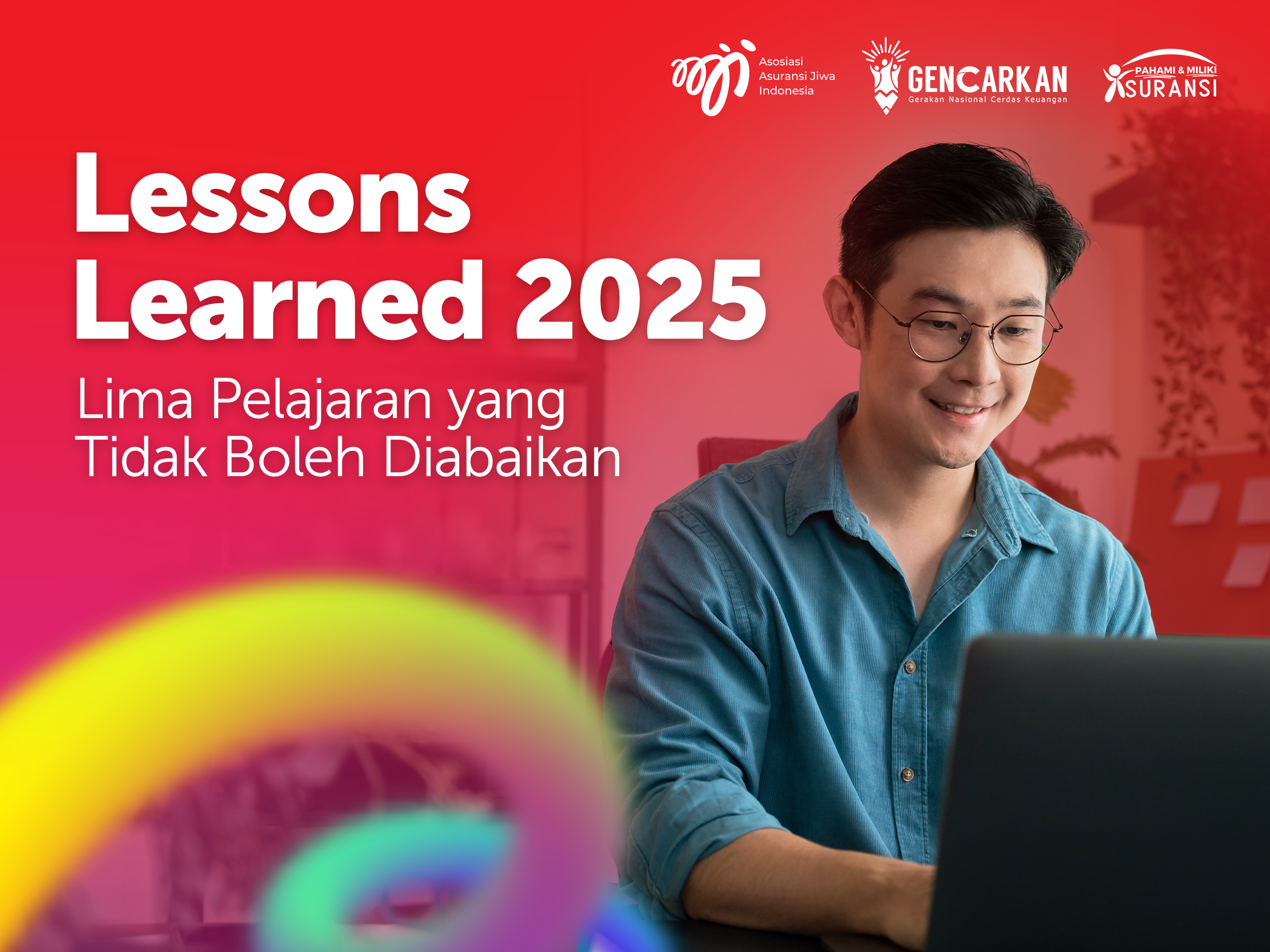 Lessons Learned 2025 : Lima Pelajaran yang Tidak Boleh Diabaikan